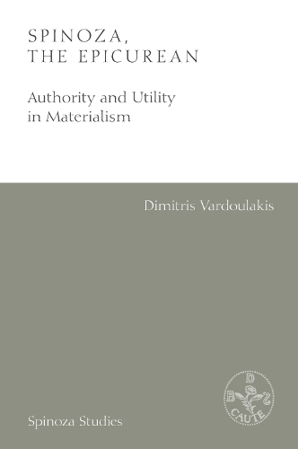 Бумажная книга «Spinoza, the Epicurean: Authority and Utility in Materialism», автор Димитрис Вардулакис - фото №1