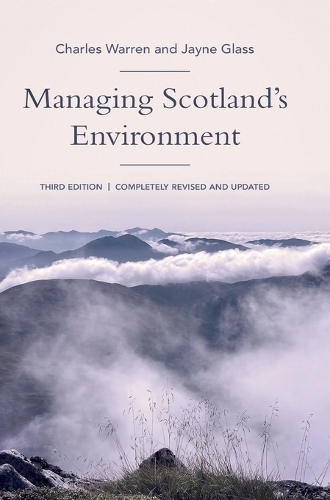 Бумажная книга «Managing Scotland's Environment», авторов Чарльз Уоррен, Джейн Гласс - фото №1