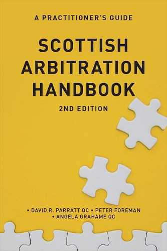 [object Object] «Scottish Arbitration Handbook: A Practitioner's Guide», авторов Анджела Грэм, Питер Форман - фото №1