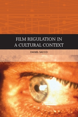 Бумажная книга «Film Regulation in a Cultural Context», автор Дэниел Сакко - фото №1