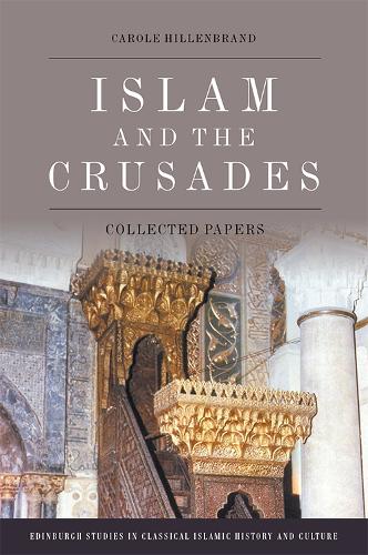 Паперова книга «Islam and the Crusades: Collected Essays», автор Керол Хілленбранд - фото №1