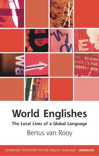 Бумажная книга «World Englishes: The Local Lives of a Global Language», автор Бертус ван Руй - фото №1