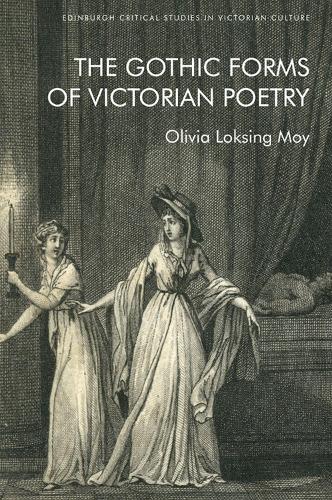 Паперова книга «The Gothic Forms of Victorian Poetry», автор Олівія Локсінг Мой - фото №1
