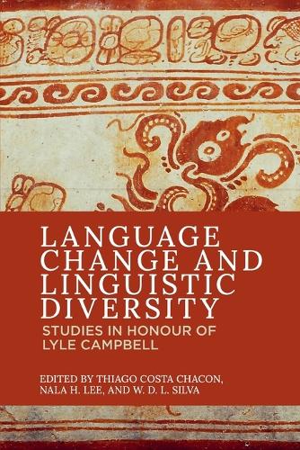 [object Object] «Language Change and Linguistic Diversity: Studies in Honour of Lyle Campbell», автор Нала Х. Ли - фото №1