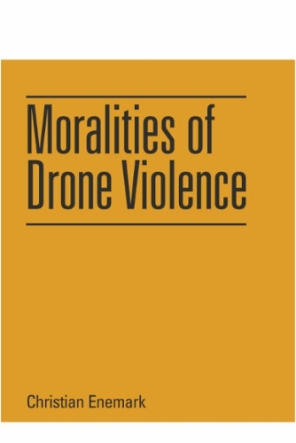 Паперова книга «Moralities of Drone Violence», автор Крістіан Енемарк - фото №1