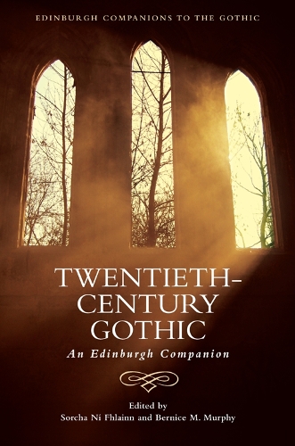 Бумажная книга «Twentieth-Century Gothic: An Edinburgh Companion», автор Бернис М. Мерфи - фото №1