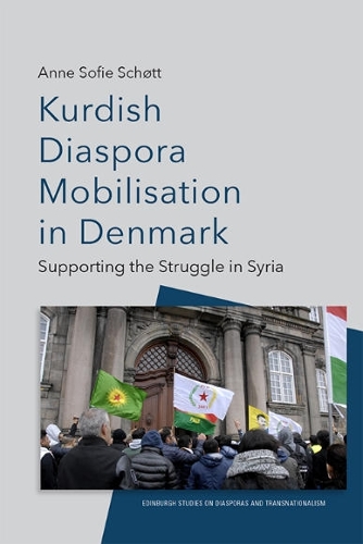 Бумажная книга «Kurdish Diaspora Mobilisation in Denmark: Supporting the Struggle in Syria», автор Анне Софи Шётт - фото №1