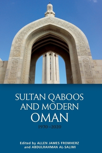 Бумажная книга «Sultan Qaboos and Modern Oman, 1970 2020», авторов Абдулрахман Аль-Салими, Аллен Джеймс Фромхерц - фото №1
