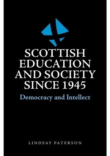 Бумажная книга «Scottish Education and Society since 1945: Democracy and Intellect», автор Линдси Патерсон - фото №1