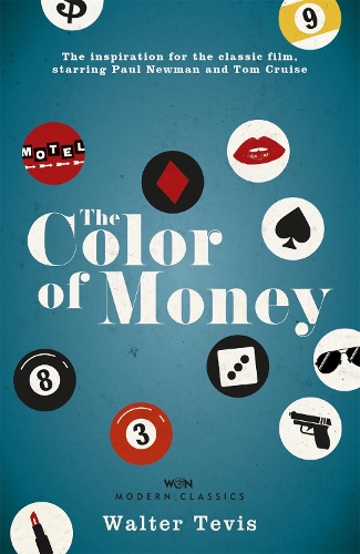 Бумажная книга «The Color of Money: From the author of The Queen's Gambit – now a major Netflix drama», автор Уолтер Тевис - фото №1