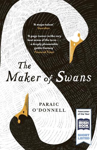 Бумажная книга «The Maker of Swans: 'A deeply pleasurable gothic fantasy'», автор Параик О'Доннелл - фото №1