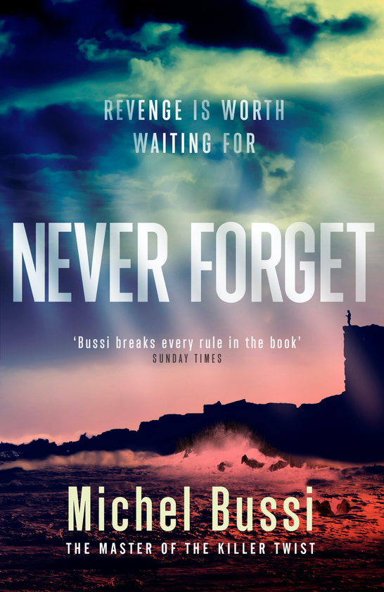 Бумажная книга «Never Forget», автор Мишель Бюсси - фото №1