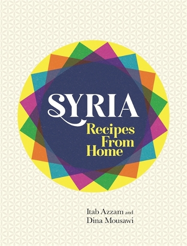 Паперова книга «Syria: Recipes from Home», авторів Діна Мусаві, Ітаб Аззам - фото №1