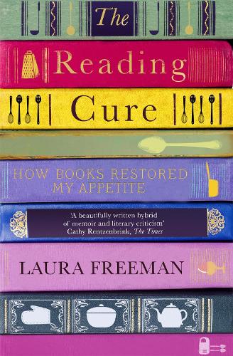 Бумажная книга «The Reading Cure: How Books Restored My Appetite», автор Лаура Фримен - фото №1