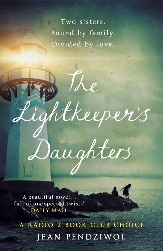 Паперова книга «The Lightkeeper's Daughters: A Radio 2 Book Club Choice», автор Жан Пендзивол - фото №1