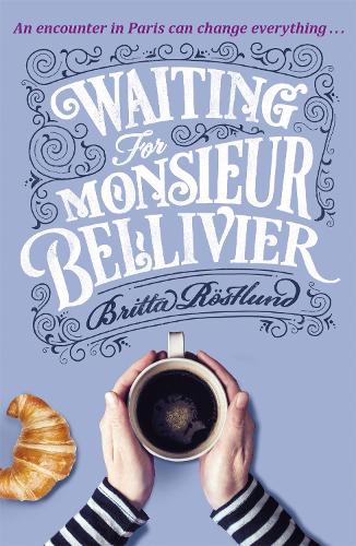Бумажная книга «Waiting For Monsieur Bellivier», автор Бритта Ростлунд - фото №1