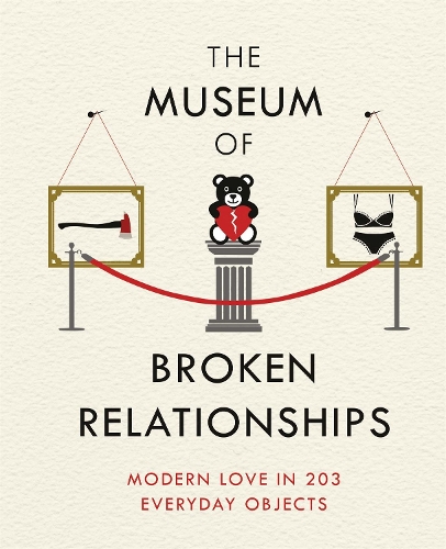 Бумажная книга «The Museum of Broken Relationships: Modern Love in 203 Everyday Objects», авторов Дражен Грубишич, Олинка Вистика - фото №1