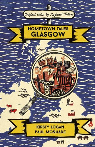 Бумажная книга «Hometown Tales: Glasgow», авторов Кирсти Логан, Пол Маккуэйд - фото №1