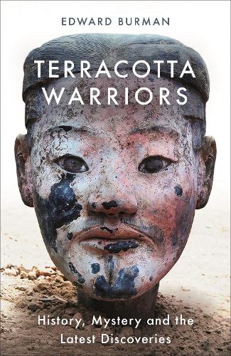 Бумажная книга «Terracotta Warriors: History, Mystery and the Latest Discoveries», автор Эдвард Бурман - фото №1