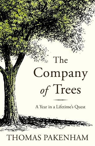 Бумажная книга «The Company of Trees: A Year in a Lifetime's Quest», автор Томас Пакенхэм - фото №1