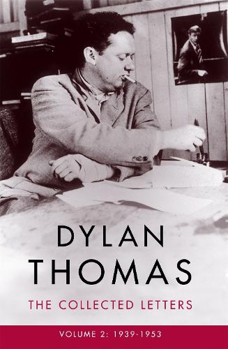 [object Object] «Dylan Thomas: The Collected Letters Volume 2: 1939–1953», автор Ділан Томас - фото №1