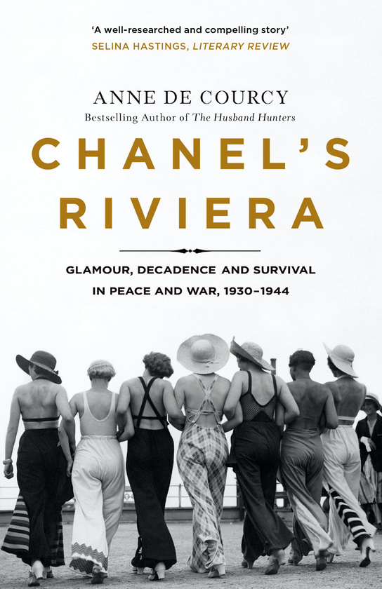 Паперова книга «Chanel's Riviera. Life, Love and the Struggle for Survival on the Côte d’Azur, 1930–1944», автор Анн де Курсі - фото №1