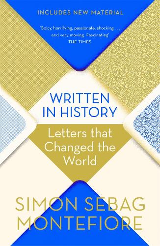 Бумажная книга «Written in History: Letters that Changed the World», автор Саймон Себаг Монтефиоре - фото №1