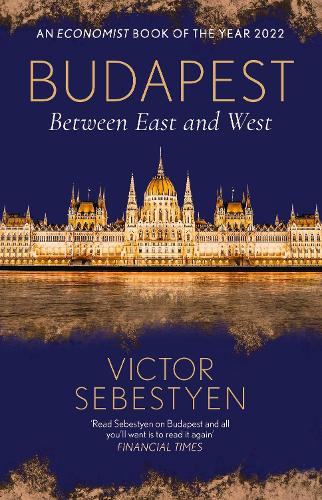 Бумажная книга «Budapest: Between East and West», автор Виктор Себестиен - фото №1