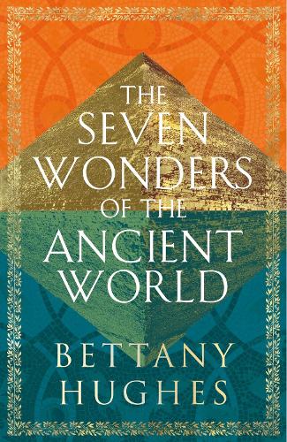 Паперова книга «The Seven Wonders of the Ancient World», автор Беттані Г'юз - фото №1