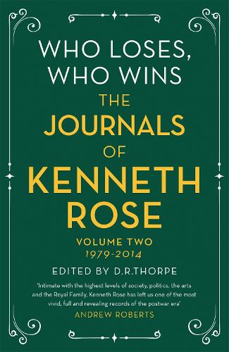 Бумажная книга «Who Loses, Who Wins: The Journals of Kenneth Rose: Volume Two 1979-2014», автор Кеннет Роуз - фото №1