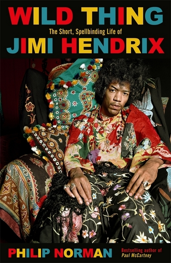 Бумажная книга «WildWild Thing. The short, spellbinding life of Jimi Hendrix», автор Филип Норман - фото №1