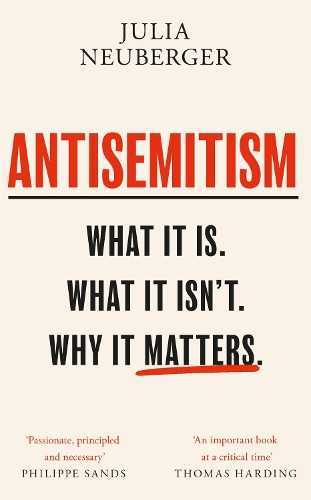 Бумажная книга «Antisemitism: What It Is. What It Isn't. Why It Matters», автор Джулия Нойбергер - фото №1