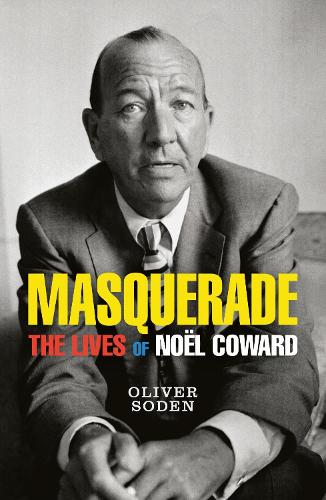 Бумажная книга «Masquerade: The Lives of Noël Coward» - фото №1