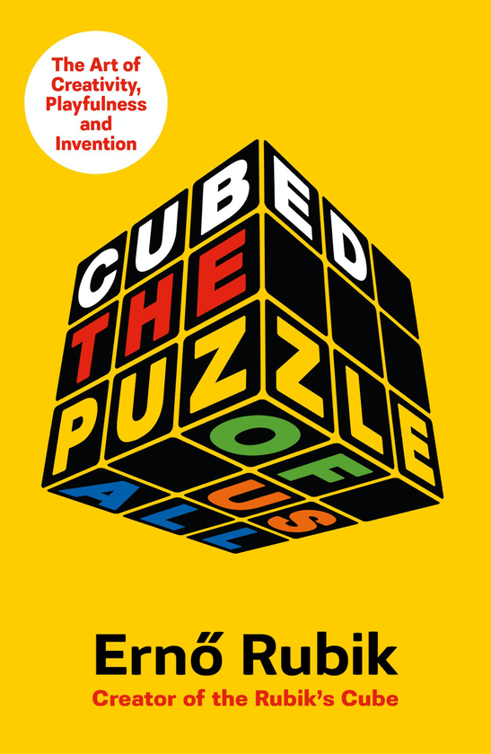 Бумажная книга «Cubed. The Puzzle of Us All», автор Эрно Рубик - фото №1