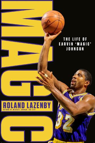 Бумажная книга «MAGIC: The Life of Earvin ‘Magic’ Johnson», автор Роланд Лазенби - фото №1