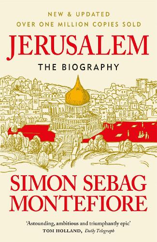 Бумажная книга «Jerusalem: The Biography – A History of the Middle East», автор Саймон Себаг Монтефиоре - фото №1