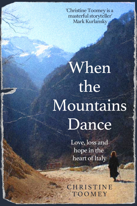 Бумажная книга «When the Mountains Dance. Love, loss and hope in the heart of Italy», автор Кристин Туми - фото №1