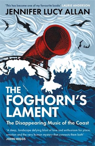 Бумажная книга «The Foghorn's Lament: The Disappearing Music of the Coast», автор Дженнифер Люси Аллан - фото №1