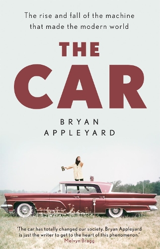 Бумажная книга «The Car: The rise and fall of the machine that made the modern world», автор Брайан Эпплъярд - фото №1