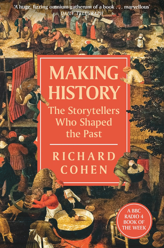 Бумажная книга «The History Makers. The Storytellers Who Shaped the Past», автор Ричард Коэн - фото №1