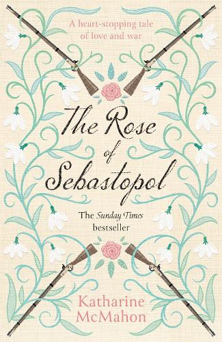 Бумажная книга «The Rose Of Sebastopol: A Richard and Judy Book Club Choice», автор Кэтрин Макмахон - фото №1