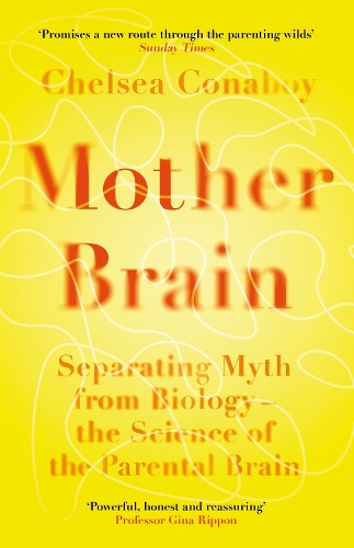 Бумажная книга «Mother Brain: Separating Myth from Biology – the Science of the Parental Brain», автор Челси Конабой - фото №1