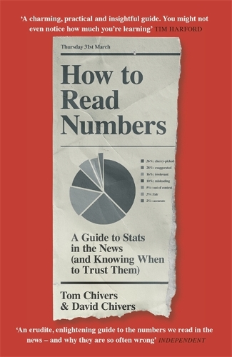 [object Object] «How to Read Numbers: A Guide to Statistics in the News (and Knowing When to Trust Them)», автор Девід Чіверс - фото №1