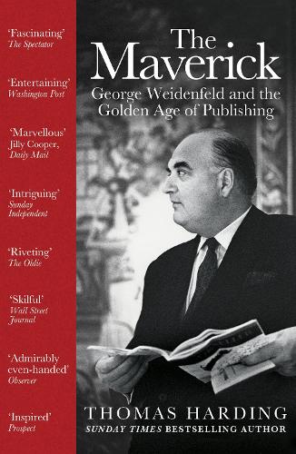 Бумажная книга «The Maverick: George Weidenfeld and the Golden Age of Publishing», автор Томас Хардинг - фото №1