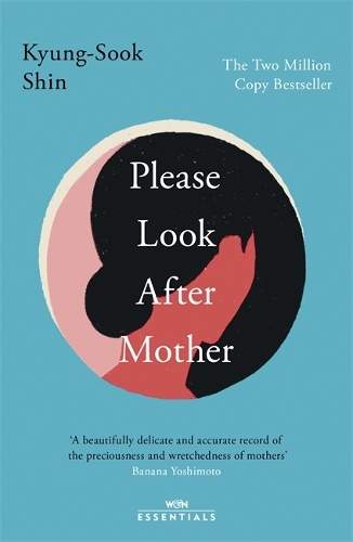 Бумажная книга «Please Look After Mother: The million copy Korean bestseller», автор Кьюнг-Сук Шин - фото №1