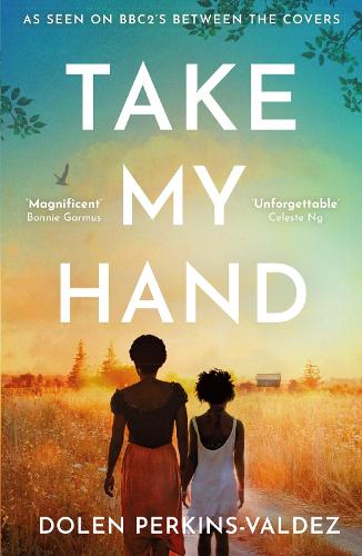 Бумажная книга «Take My Hand: The inspiring and unforgettable BBC Between the Covers Book Club pick», автор Долен Перкинс-Вальдес - фото №1
