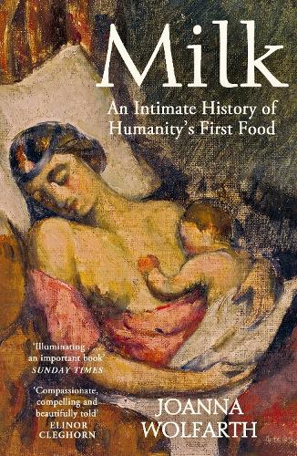 Бумажная книга «Milk: An Intimate History of Breastfeeding», автор Джоанна Вольфарт - фото №1