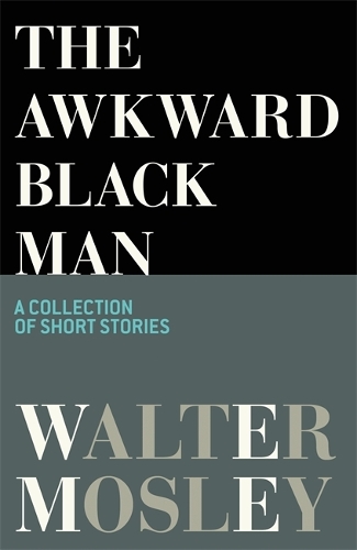 Бумажная книга «The Awkward Black Man», автор Уолтер Мосли - фото №1