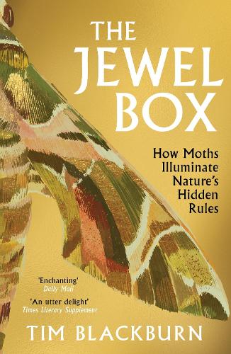Бумажная книга «The Jewel Box: How Moths Illuminate Nature’s Hidden Rules», автор Тим Блэкберн - фото №1