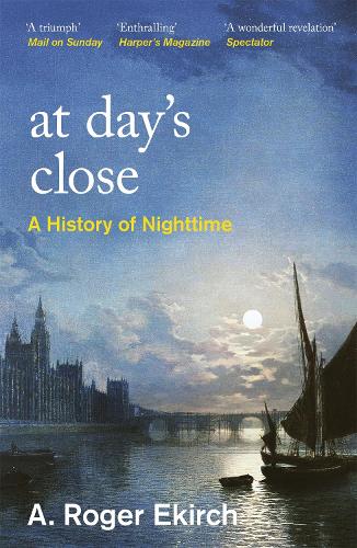 Бумажная книга «At Day's Close: A History of Nighttime», автор А. Роджер Экирх - фото №1